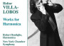 VILLA-LOBOS, H.: Harmonica Works - Harmonica Conce專輯_Robert BonfiglioVILLA-LOBOS, H.: Harmonica Works - Harmonica Conce最新專輯