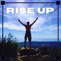 Rise up專輯_Steve AchoRise up最新專輯