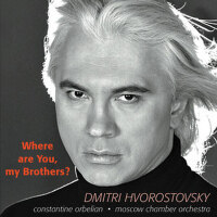 Where Are You, My Brothers?專輯_Dmitri HvorostovskyWhere Are You, My Brothers?最新專輯