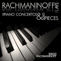 Rachmaninoff plays Rachmaninoff: The Piano Concert專輯_Sergei RachmaninoffRachmaninoff plays Rachmaninoff: The Piano Concert最新專輯