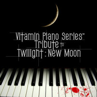 Vitamin Piano Series Tribute to Twilight: New Moon專輯_Vitamin Piano SeriesVitamin Piano Series Tribute to Twilight: New Moon最新專輯