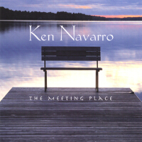 The Meeting Place專輯_Ken NavarroThe Meeting Place最新專輯