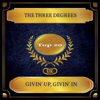 Givin' Up, Givin' In (UK Chart Top 20 - No. 12)專輯_The Three DegreesGivin' Up, Givin' In (UK Chart Top 20 - No. 12)最新專輯