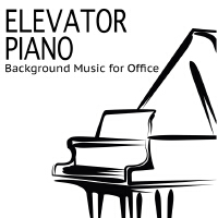 Elevator Piano - Ambient Background Music for Office & Waiting Rooms, Chill Instrumentals