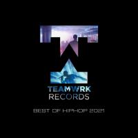 Teamwrk HipHop - Best of 2021專輯_Masked WolfTeamwrk HipHop - Best of 2021最新專輯