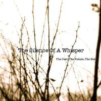 The Silence Of A Whisper