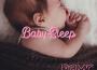 Baby Sleep專輯_Music Box BGM channeBaby Sleep最新專輯