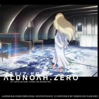 ALDNOAH.ZERO ORIGINAL SOUNDTRACK (アルドノア・ゼロ オリジナル・サウンドトラック)