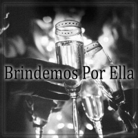 Brindemos por Ella專輯_Will Boy El GuiaBrindemos por Ella最新專輯