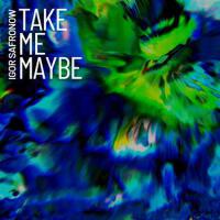 Take Me Maybe