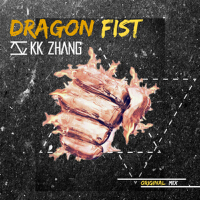 Dragon Fist專輯_KK ZHANGDragon Fist最新專輯