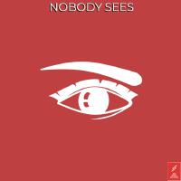 Nobody Sees