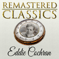 Remastered Classics, Vol. 123, Eddie Cochran專輯_Eddie CochranRemastered Classics, Vol. 123, Eddie Cochran最新專輯