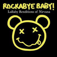 Lullaby Renditions of Nirvana專輯_Rockabye Baby!Lullaby Renditions of Nirvana最新專輯