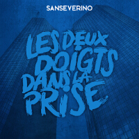 Les deux doigts dans la prise專輯_sanseverinoLes deux doigts dans la prise最新專輯