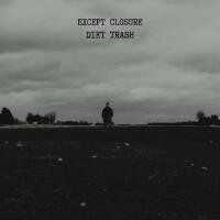 Except Closure (Explicit)專輯_Diet TrashExcept Closure (Explicit)最新專輯