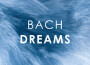 Bach: Dreams專輯_Catrin FinchBach: Dreams最新專輯