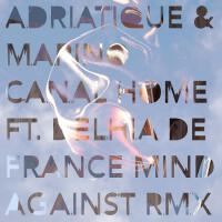 Home (Mind Against Remix)專輯_AdriatiqueHome (Mind Against Remix)最新專輯