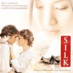 電影原聲 - Silk(絹戀)