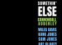 Somethin' Else專輯_Cannonball AdderleySomethin' Else最新專輯