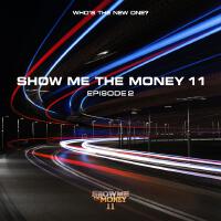 쇼미더머니 11 Episode 2 (SHOW ME THE MONEY 11 Episode 2)專輯_노윤하쇼미더머니 11 Episode 2 (SHOW ME THE MONEY 11 Episode 2)最新專輯