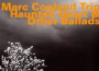 Haunted Heart and Other Ballads專輯_Marc CoplandHaunted Heart and Other Ballads最新專輯