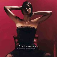 Hôtel Costes 5 (Version titre bonus)專輯_Stephane PompougnacHôtel Costes 5 (Version titre bonus)最新專輯