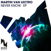 Never Know - EP專輯_Martin Van LectroNever Know - EP最新專輯