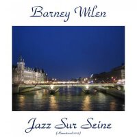 Jazz Sur Seine (Remastered )專輯_Barney WilenJazz Sur Seine (Remastered )最新專輯