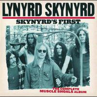 Skynyrd's First: The Complete Muscle Shoals Album專輯_Lynyrd SkynyrdSkynyrd's First: The Complete Muscle Shoals Album最新專輯