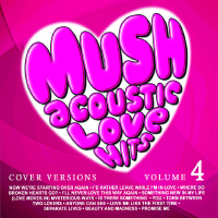 Mush Acoustic Love Hits, Vol. 4專輯_suy galvezMush Acoustic Love Hits, Vol. 4最新專輯