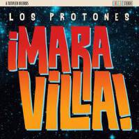 ¡Maravilla!專輯_Los Protones¡Maravilla!最新專輯