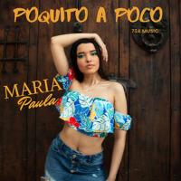 Poquito a poco專輯_Maria PaulaPoquito a poco最新專輯