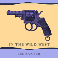 In The Wild West專輯_Les BaxterIn The Wild West最新專輯