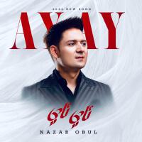 Ay Ay專輯_Nazar ObulAy Ay最新專輯