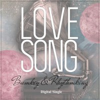 Love Song (情歌)專輯_BumkeyLove Song (情歌)最新專輯