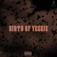 BIRTH OF YEGGIE (Explicit)