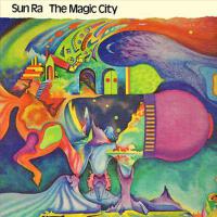 The Magic City專輯_Sun RaThe Magic City最新專輯