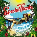 SEVEN SHOWERS專輯_SpecialThanksSEVEN SHOWERS最新專輯