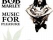 Music For Pleasure專輯_Bob MarleyMusic For Pleasure最新專輯