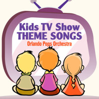 Kid's TV Show Theme Songs專輯_Orlando Pops OrchestKid's TV Show Theme Songs最新專輯