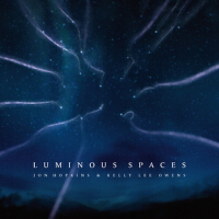 Luminous Spaces專輯_Kelly Lee OwensLuminous Spaces最新專輯