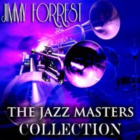 The Jazz Masters Collection (Remastered)