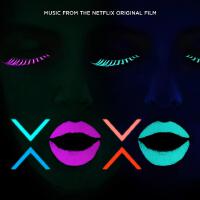 XOXO (Music from the Netflix Original Film)專輯_HitchhikerXOXO (Music from the Netflix Original Film)最新專輯