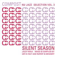 Compost Nu Jazz Selection, Vol. 3 (compiled & mixed by Art-D-Fact and Rupert & Mennert) (Silent Season - Jazzy Walk)專輯_BeanfieldCompost Nu Jazz Selection, Vol. 3 (compiled & mixed by Art-D-Fact and Rupert & Mennert) (Silent Season - Jazzy Walk)最新專輯