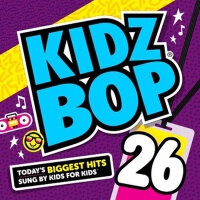 Kidz Bop 26專輯_Kidz Bop KidsKidz Bop 26最新專輯