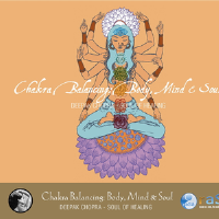 Chakra Balancing: Body, Mind and Soul