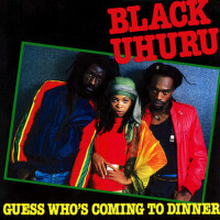 Guess Who's Coming To Dinner專輯_Black UhuruGuess Who's Coming To Dinner最新專輯