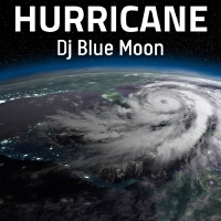 Hurricane專輯_Dj Blue MoonHurricane最新專輯