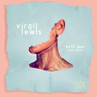 Tell Me (One Day) [feat. Lakyya Washington]專輯_Virgil LewisTell Me (One Day) [feat. Lakyya Washington]最新專輯